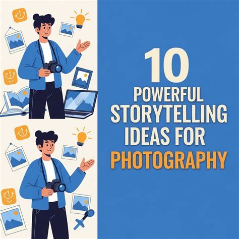 Storytelling in Photography: What It Is and How You … - balustradellc