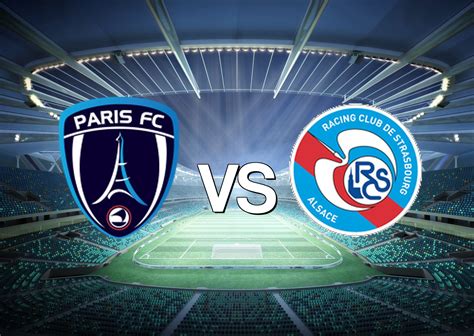 Strasbourg vs Paris FC Buzzer Tips - Today Predictions - balustradellc