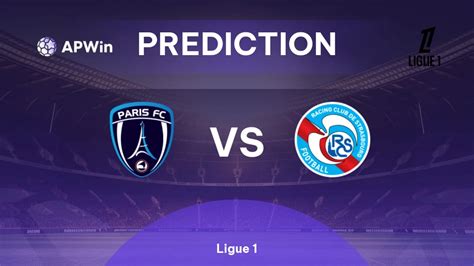 Strasbourg vs Paris FC Prediction, Odds & H2H - balustradellc