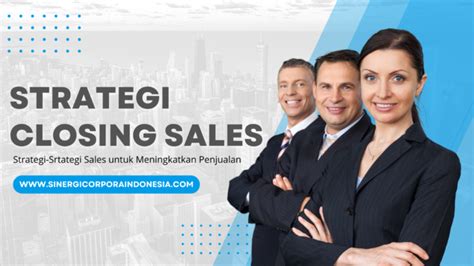 Strategi Closing yang Efektif untuk Calon Klien - balustradellc