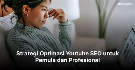 Strategi dan Cara Optimasi YouTube Shorts untuk Konten Kreator dan ... - balustradellc