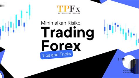 Strategi Efektif Manajemen Risiko Dalam Trading Forex - balustradellc