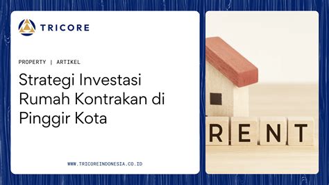 Strategi Investasi Rumah Kontrakan di Pinggir Kota - balustradellc