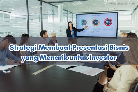 Strategi Presentasi Bisnis: Menghadapi Para Investor dengan Penuh ... - balustradellc
