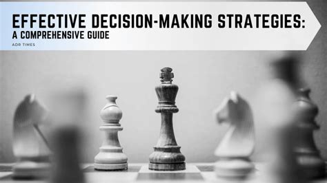 Strategies and Frameworks for Effective Decision-Making - balustradellc