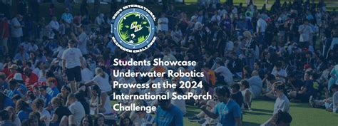 Students Showcase Underwater Robotics Prowess at … - raincitystudios.com