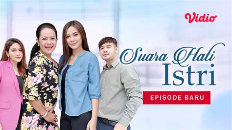 Suara Hati Istri - PT. Indosiar Visual Mandiri | Memang Untuk Anda - balustradellc