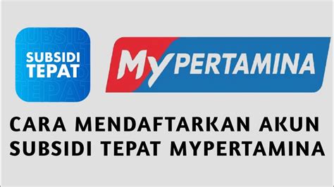 Subsidi Tepat My Pertamina Perusahaan - balustradellc