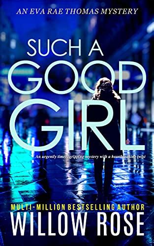 SUCH A GOOD GIRL: An urgently timely gripping mystery …