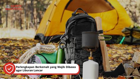 Sumber Lengkap Anda untuk Perlengkapan Penting Berkemah dan Cara ... - balustradellc