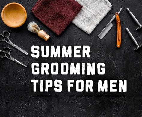 Summer Grooming Tips for Men That Actually Work (2025 Guide) - balustradellc