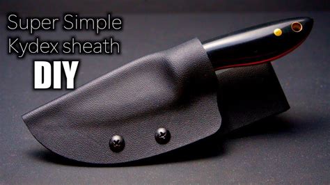 Super Simple Kydex Knife Sheath Build - How To Make A Kydex Knife ... - balustradellc