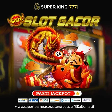 SUPERKING777 Slot Situs Judi Slot Online Teratas Dan SUPERKING777 - SUPERKING777