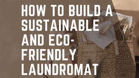 Sustainable Laundromat: Eco-Friendly Nonprofit Guide - raincitystudios.com