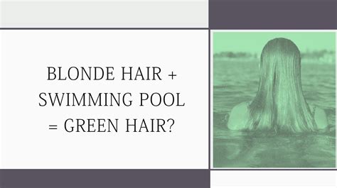 SWIMMING POOL GREEN HAIR - My Hair Doctor