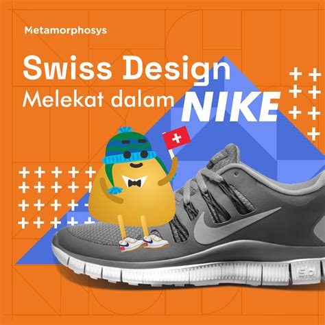 Swiss Design Melekat dalam Nike - Metamorphosys - muktibox.com