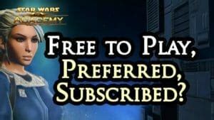 SWTOR Free-to-play vs Preferred vs Subscriber Guide (2025)