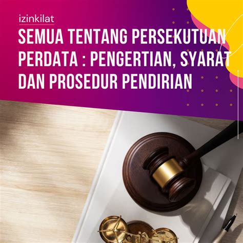 Syarat dan Cara Pendirian Persekutuan Perdata - Justika - balustradellc