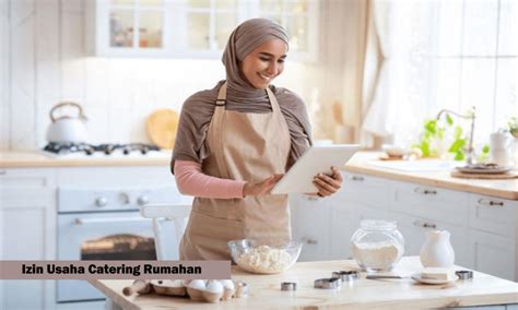 Syarat dan Proses Mendapatkan Izin Usaha Catering Rumahan - balustradellc