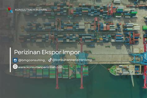 Syarat dan Tata Cara Mengurus Perizinan Ekspor - balustradellc