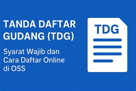 Syarat Mendapatkan Tanda Daftar Gudang (TDG) - balustradellc