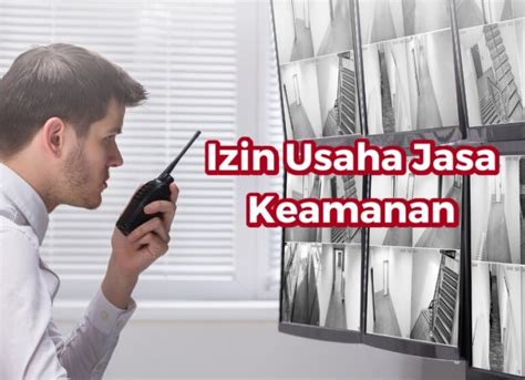 Syarat Mendirikan Badan Usaha Jasa Pengamanan - balustradellc