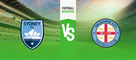 Sydney FC vs Melbourne City Prediction and Betting Tips - Sportskeeda - balustradellc