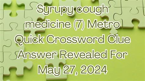 SYRUPY MEDICINE crossword clue - All synonyms & answers