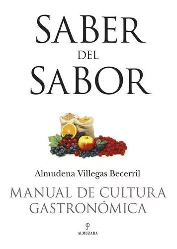 Saber del sabor manual de cultura gastronomica gastronomia almuzara. - Leitfaden für die körperliche untersuchung videos.