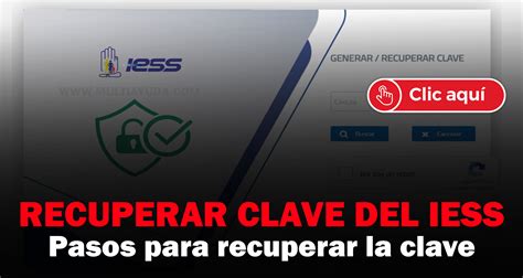 Sacar, Recuperar y Desbloquear Clave del IESS (2024) - Trámites …