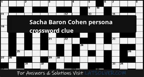 Sacha Baron Cohen persona Crossword Clue and Answer