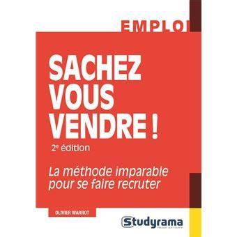 Sachez vous vendre