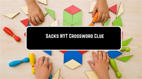 Sacks - crossword puzzle clue