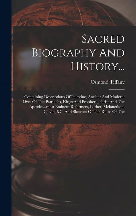 Sacred Biography and History: Containing