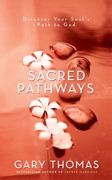Sacred Pathways Discover Your Soul s Path to God