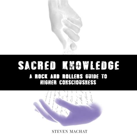 Sacred knowledge a rock and roller s guide to higher. - Occupational medicine diagnostic practical guidechinese edition.