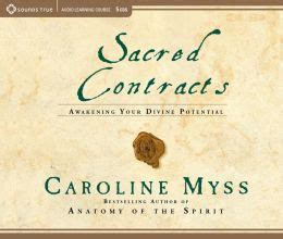 Read Online Sacred Contracts Awakening Your Divine Potential By Caroline Myss