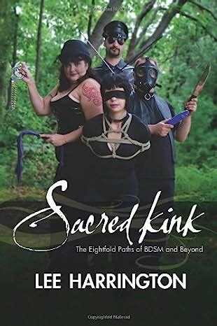 Read Online Sacred Kink The Eightfold Paths Of Bdsm And Beyond By Lee  Harrington