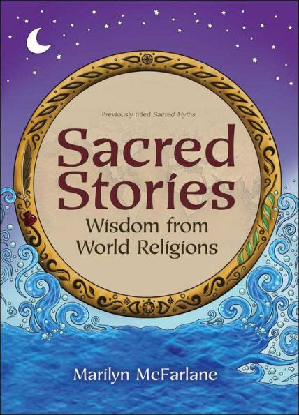 Download Sacred Stories Wisdom From World Religions By Marilyn Mcfarlane