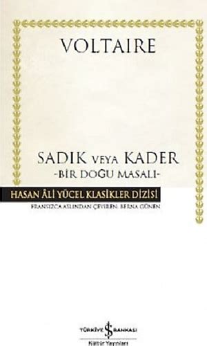 Sadık veya Kader Voltaire Fiyatları ve Yorumları.