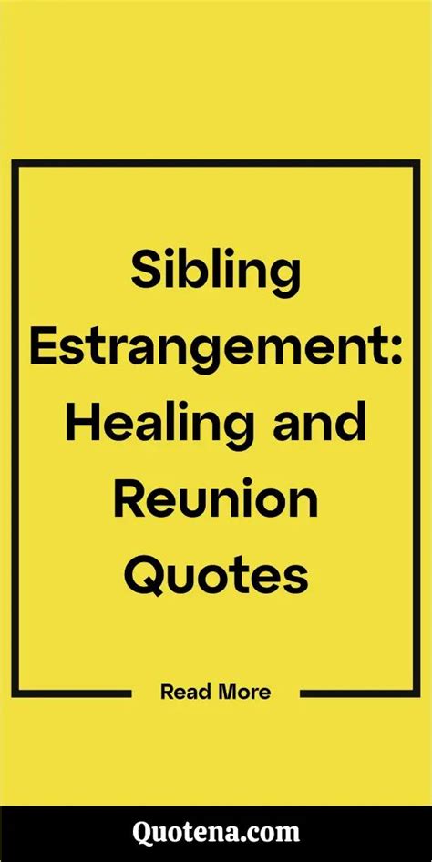 Sad about sibling estrangement.  Sibling estrangement: Rivalry that never healed...