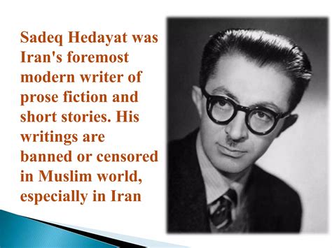 Sadeq hedayat biography of christopher