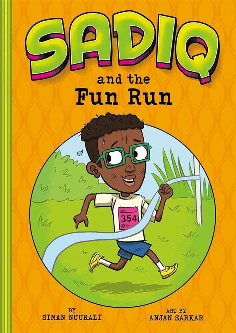 Full Download Sadiq And The Fun Run By Siman Nuurali