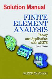 Saeed moaveni finite element analysis solutions manual. - Standard handbook for electrical engineers free download.
