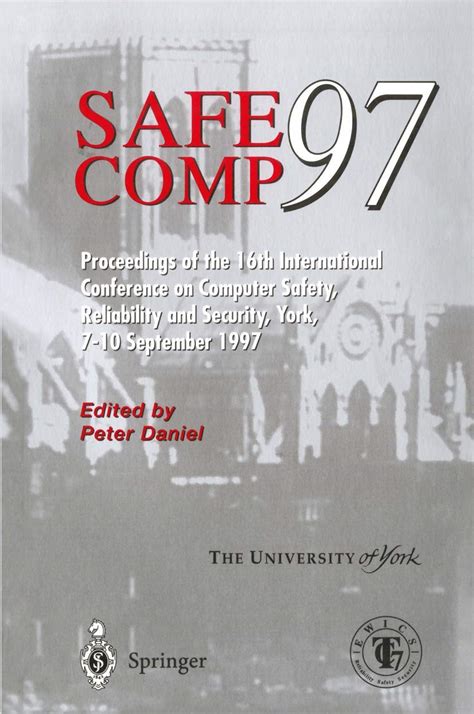 Safe Comp 97 The 16th International Conference On Computer Safety Reliability And Security