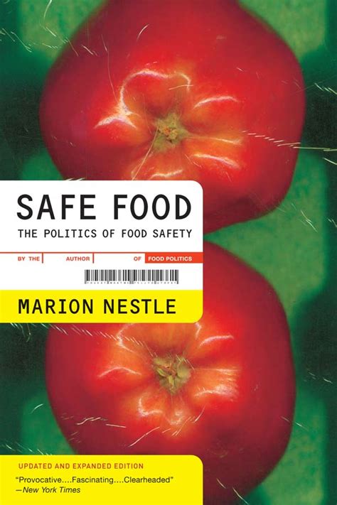 Read Online Safe Food The Politics Of Food Safety By Marion Nestle