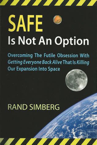 Full Download Safe Is Not An Option By Rand Simberg