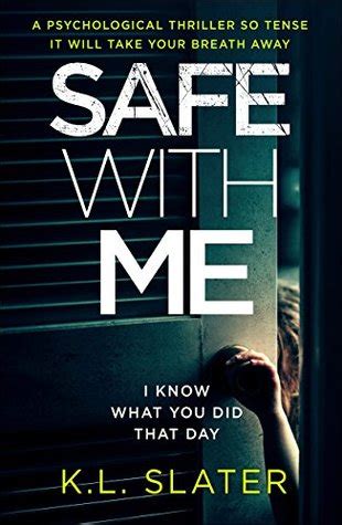 Read Safe With Me By Kl Slater