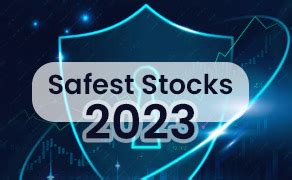 How to Find Safe Stocks to Invest in. 1. Consider Companies With 