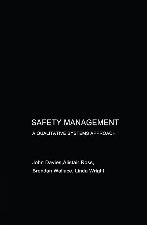 Safety Management A Qualitative Systems Approach